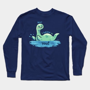 Nessie Believes in You Long Sleeve T-Shirt